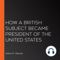 How a British Subject Became President of the United States