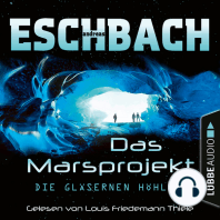 Die gläsernen Höhlen - Das Marsprojekt, Teil 3 (Ungekürzt)