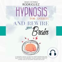 Hypnosis For Anxiety and Rewire Your Brain