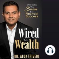 Wired for Wealth