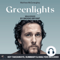 Summary: Greenlights: by Matthew McConaughey: Key Takeaways, Summary & Analysis