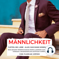 Männlichkeit – Flirten, Sex, Liebe