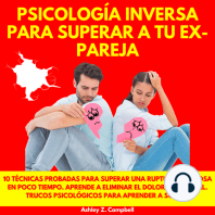 PSICOLOGÍA INVERSA PARA SUPERAR A TU EX PAREJA
