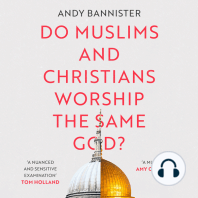 Do Muslims and Christians Worship the Same God?