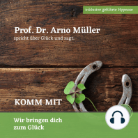 Prof. Dr. Arno Müller spricht über Glück und sagt