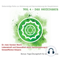 Teil 4 - Das Herzchakra