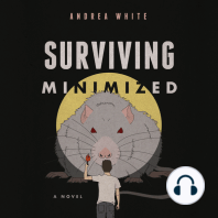 Surviving Minimized