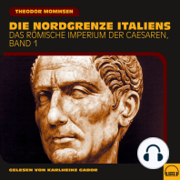 Die Nordgrenze Italiens (Das Römische Imperium der Caesaren, Band 1)