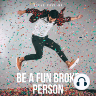 Be a Fun Broke Person