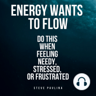 Energy Wants to Flow
