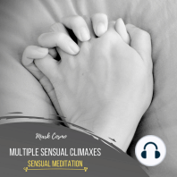 Multiple Sensual Climaxes - Sensual Meditation