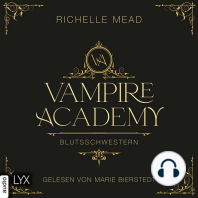 Blutsschwestern - Vampire Academy, Teil 1 (Ungekürzt)