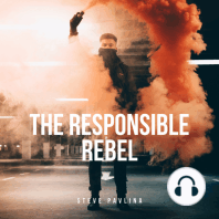 The Responsible Rebel