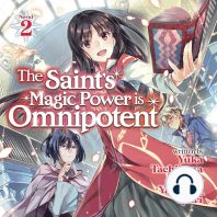 The Saint's Magic Power is Omnipotent (Light Novel) Vol. 2