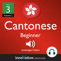 Learn Cantonese - Level 3: Beginner Cantonese, Volume 2: Lessons 1-25