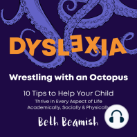 Dyslexia. Wrestling with an Octopus