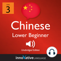 Learn Chinese - Level 3: Lower Beginner Chinese, Volume 1: Lessons 1-25