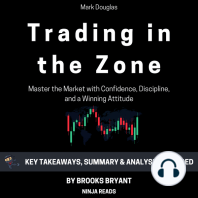 Summary: Trading in the Zone: Trading in the Zone: Master the Market with Confidence, Discipline, and a Winning Attitude by Mark Douglas: Key Takeaways, Summary & Analysis