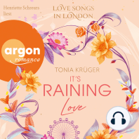 It's Raining Love - Love Songs in London-Reihe, Band 4 (Ungekürzte Lesung)