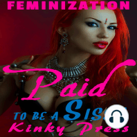 Paid to be a Sissy