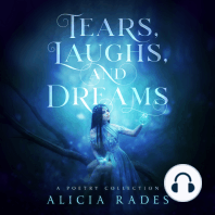 Tears, Laughs, and Dreams