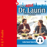 Liebe kennt kein Vergessen - Der neue Dr. Laurin, Band 90 (ungekürzt)