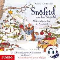 Snöfrid aus dem Wiesental. Weihnachtszauber im Nordland - 24 Adventskalender-Geschichten