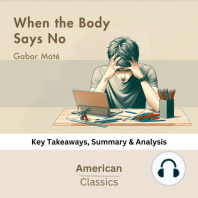 When the Body Says No by Gabor Maté: Key Takeaways, Summary & Analysis