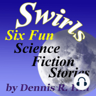 Swirls - Six Fun Science Fiction Stories