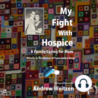 My Fight With Hospice