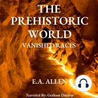 The Prehistoric World - Vanished Races