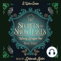 Secrets and Snowflakes