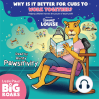 Why is it better for the cubs to work together? Read by Aunty Pawsitivity