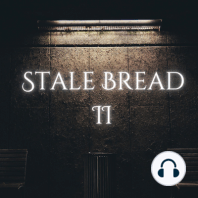 Stale Bread II