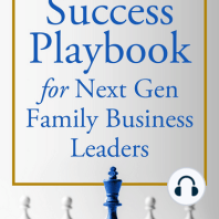 The Success Playbook for Next Gen Family Business Leaders