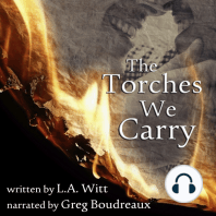 The Torches We Carry