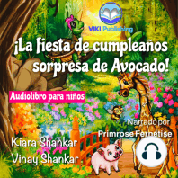 ¡La fiesta de cumpleaños sorpresa de Avocado! (Spanish Edition)