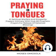 Praying In Tongues In Spiritual Warfare And Prosperity Prayers