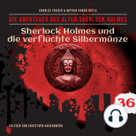 Sherlock Holmes und die verfluchte Silbermünze - Die Abenteuer des alten Sherlock Holmes, Folge 36 (Ungekürzt)