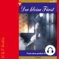 Nach dem großen Feuer - Der kleine Fürst, Band 317 (ungekürzt)