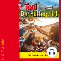 Ein Fest für die Liebe? - Toni der Hüttenwirt, Band 343 (ungekürzt)