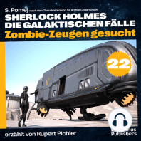 Zombie-Zeugen gesucht (Sherlock Holmes - Die galaktischen Fälle, Folge 22)