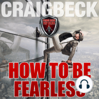 How to Be Fearless