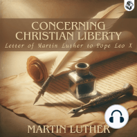 Concerning Christian Liberty - with Letter of Martin Luther to Pope