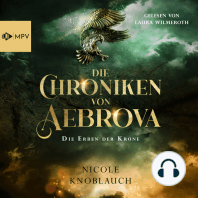 Die Erben der Krone - Die Chroniken von Aebrova, Band 1 (ungekürzt)