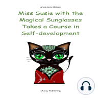Miss Susie with the Magical Sunglasses Takes a Course in Self-development