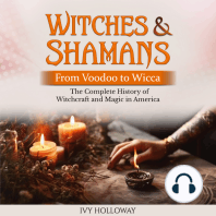 Witches & Shamans (From Voodoo to Wicca)