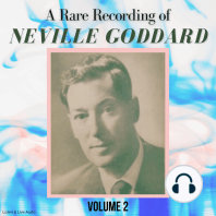 A Rare Recording of Neville Goddard - Volume 2