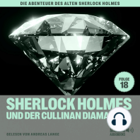 Sherlock Holmes und der Cullinan Diamant (Die Abenteuer des alten Sherlock Holmes, Folge 18)
