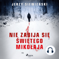 Nie zabija się Świętego Mikołaja